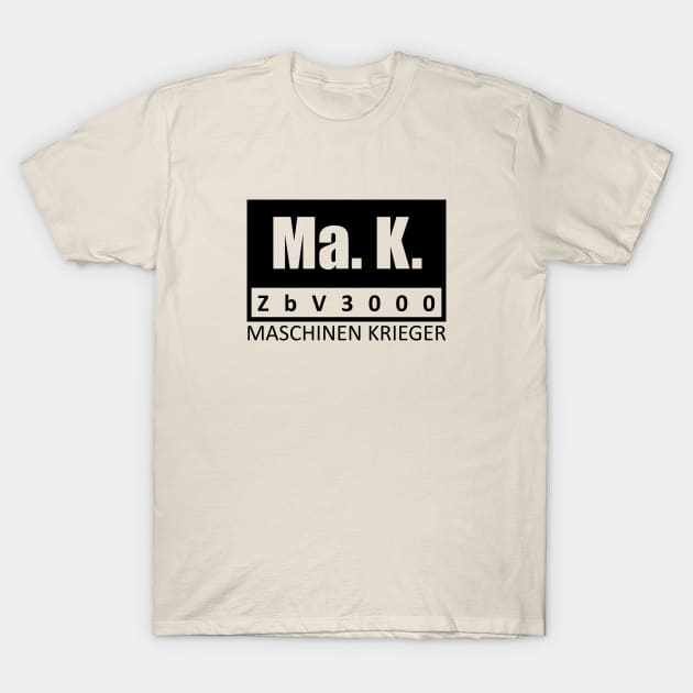 MaK T-Shirt by ArmoredFoe